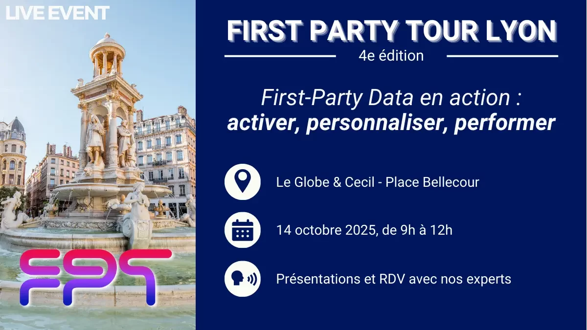 data first party tour lyon event cdp personnalisation