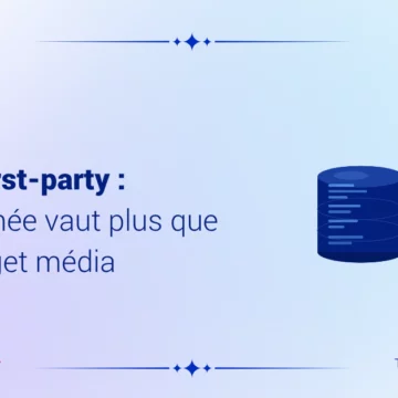 Votre donnée first-party vaut plus que votre budget média 8 Donnée Firstparty