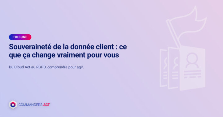 Souveraineté de la relation client : à qui appartiennent vraiment vos données ? 2 Souverainete Fr Blog Infrastructure Marketing